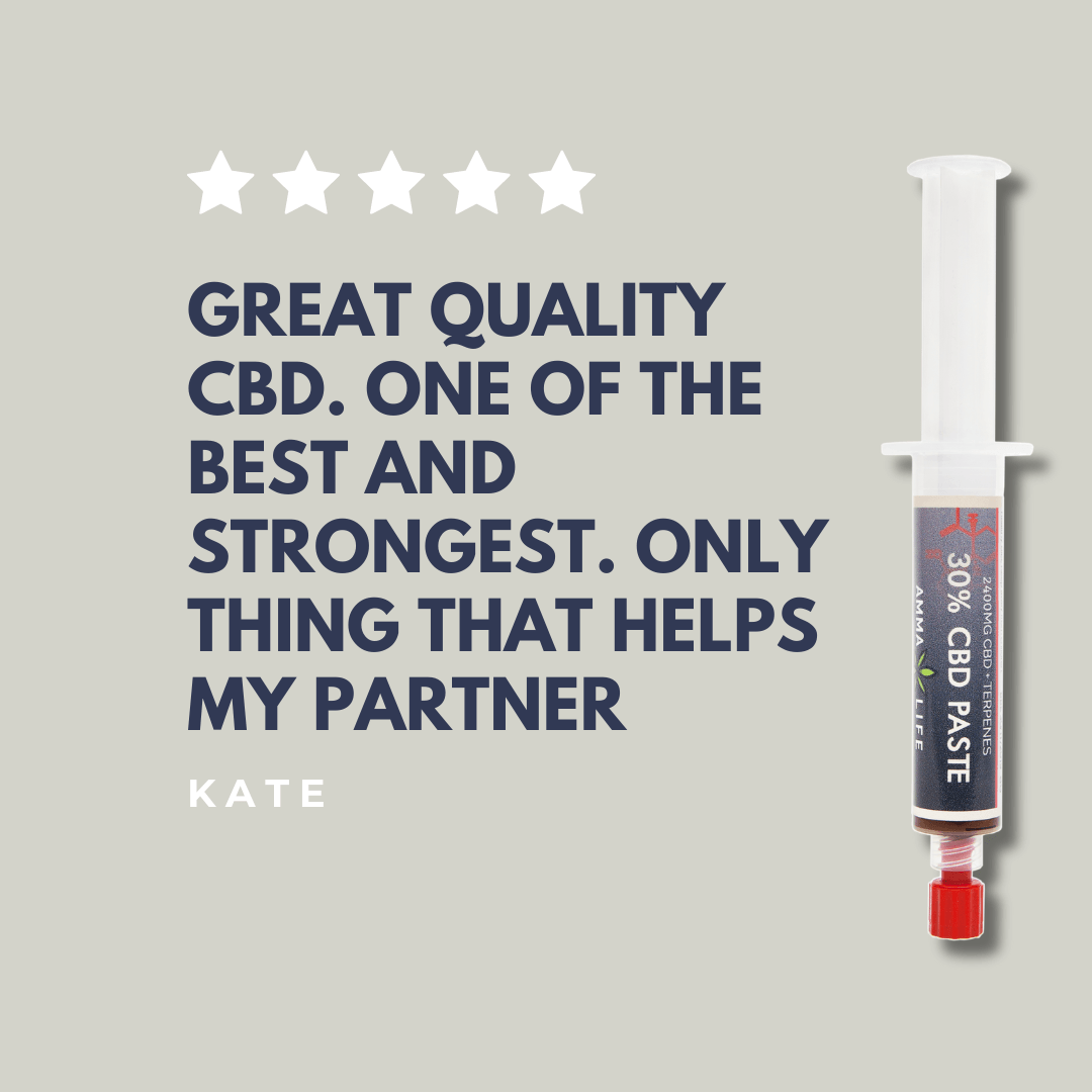 5 Star review on Amma Life CBD paste - "Great quality CBD. One of the Best and strongest. Only thing that helps my partner."